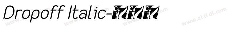 Dropoff Italic字体转换